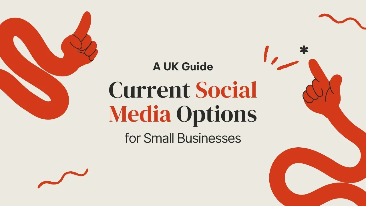 Social Media for Small Businesses: Best Platforms to Use in 2026